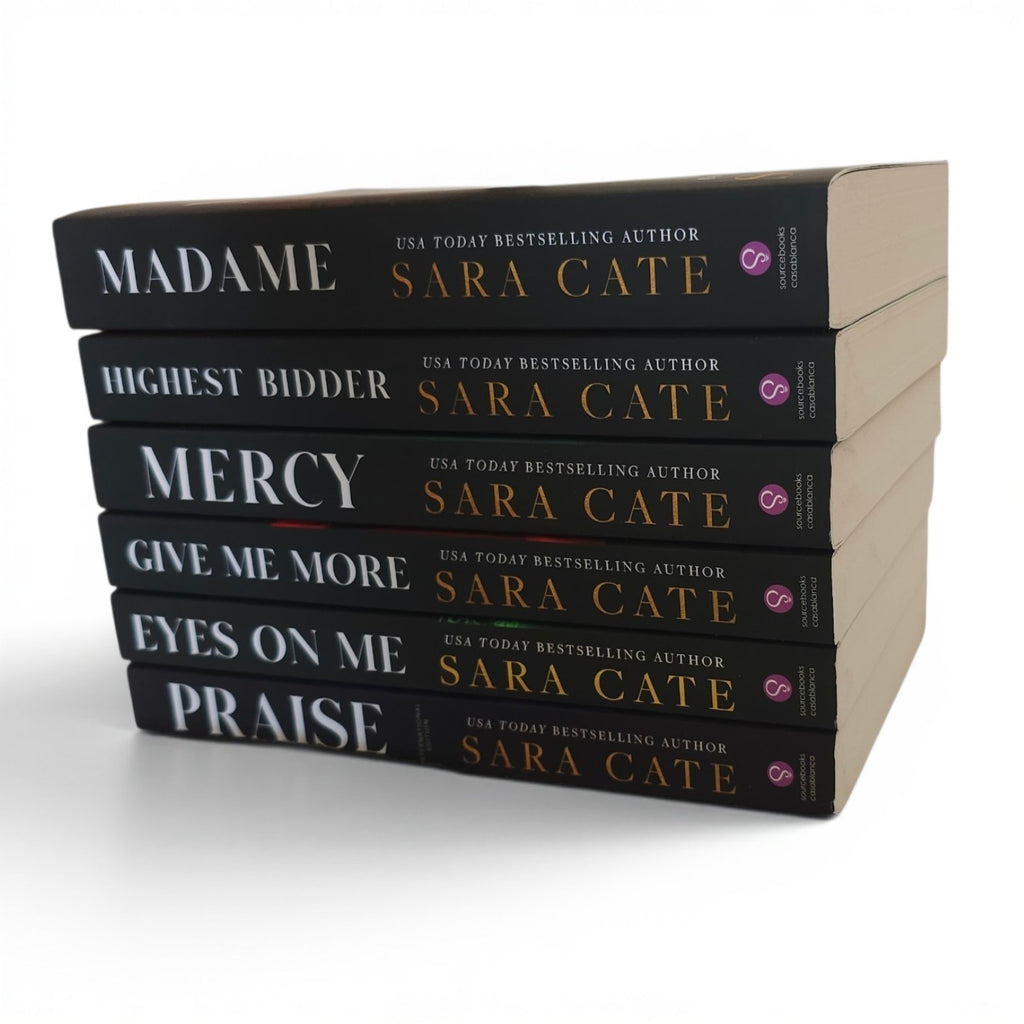 A stack of six paperback books by bestselling author Sara Cate, including 'Madame', 'Highest Bidder', 'Mercy', 'Give Me More', 'Eyes On Me', and 'Praise', shown on a clean white background.