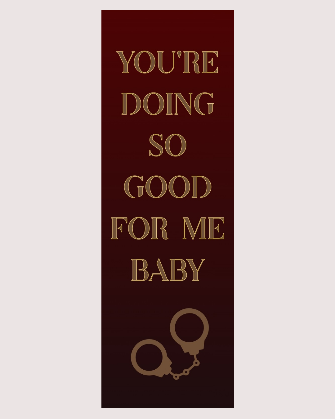 You're Doing So Good Bookmark